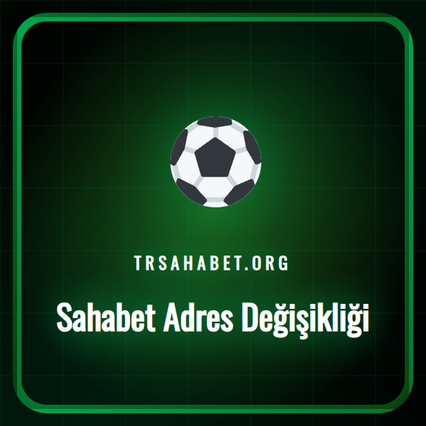 Sahabet adres değişikliği sonrası güncel siteye erişim ekranı.