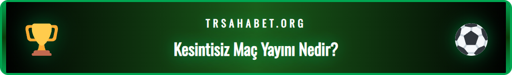 Sahabet Bein Sports hizmetinin ne olduğu ve nasıl çalıştığına dair bilgi