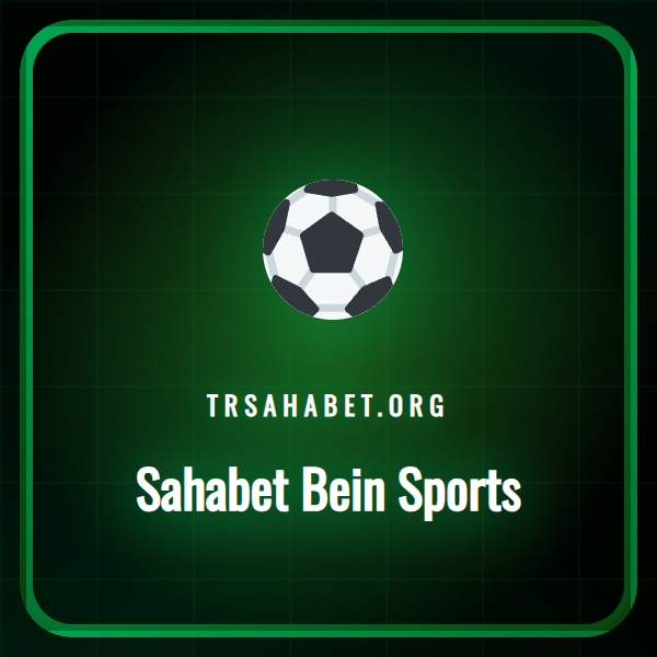 Sahabet Bein Sports platformunda canlı maç yayını izleyen bir taraftar