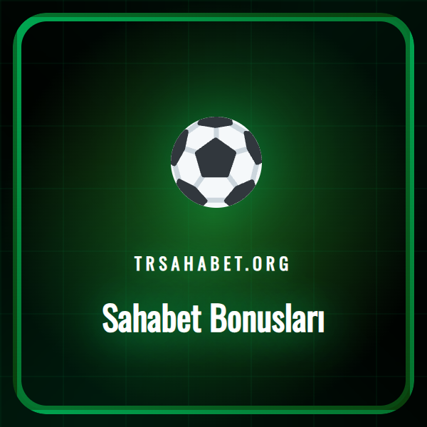 Sahabet bonusları
