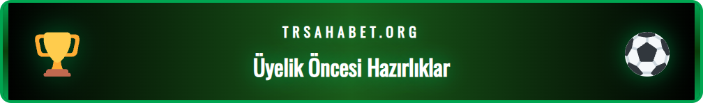 Sahabet üyelik işlemi için gerekli olan temel adımları gösteren şema.