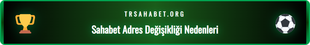 Sahabet güncel giriş adresi neden değişir sorusunun şematik anlatımı