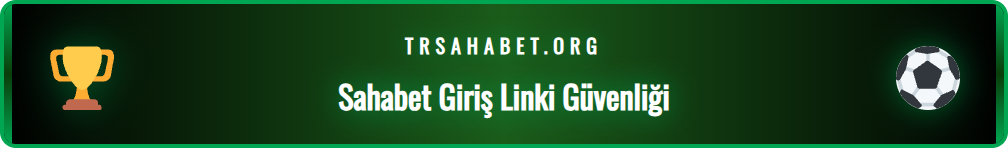 Sahabet güncel giriş adresi değişikliğinin nedenleri ve güvenliği.