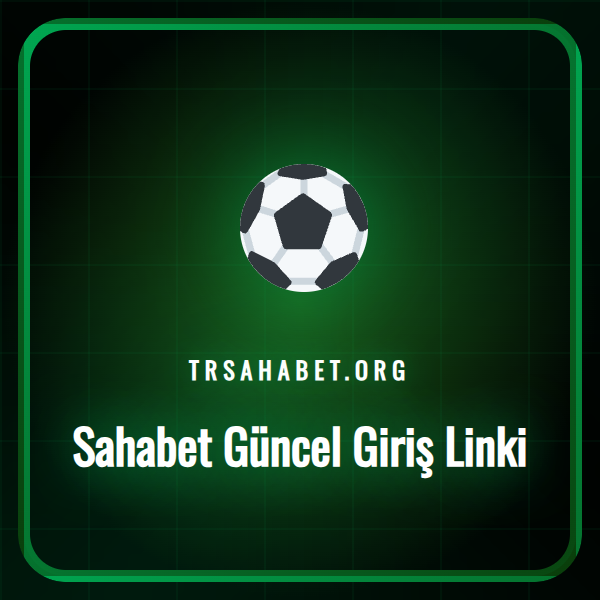 Sahabet güncel giriş linki üzerinden platformun ana sayfasına erişim
