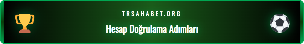 Sahabet ödeme sürelerini etkileyen KYC hesap doğrulama işlemi.